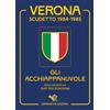 Garrincha Edizioni Verona scudetto 1984-1985. Gli acchiappanuvole