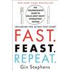 MacMillan (US) Fast. Feast. Repeat.: The Comprehensive Guide to Delay, Don't Deny® Intermittent Fasting--Including the 28-Day FAST Start
