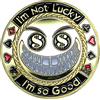POKEO Carte de poker Protecteur/Protection d'écran - I'm Not Lucky im So Good