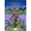 Edizioni Segni d'Autore Il cacciatore di daini. Dal romanzo di James Fenimore Cooper (Vol. 1)