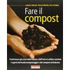 AGRICOLTURA NATURALE Fare il compost