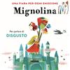 Fabbri Mignolina. Una fiaba per ogni emozione. Ediz. a colori (Vol. 2)