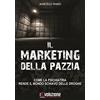 Revoluzione Il marketing della pazzia. Come la psichiatria rende il mondo schiavo delle droghe
