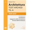 Alpha Test Architettura ARCHED, TIL-A 2026-2027. 3500 quiz. Per test di ammissione universitari. Con simulatore online