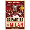 Gallucci Centauria 50 partite, infinite emozioni. Il Milan. Ediz. a colori