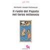 Il ruolo del papato nel terzo millennio (gdt 285)