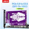 JEYI Scheda Adattatore SSD JEYI E3.S (SFF-TA-1002) PCIe 5.0 da 128 Gbps, supporta slot x4/x8/x16 per server di livello Enterprise e sale server