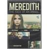 MEREDITH THE FACE OF AN ANGEL versione noleggio [DVD]