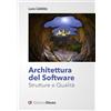 Edizioni Efesto Architettura del software. Strutture e qualità