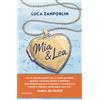 Mondadori Mia & Lea. La vita è una canzone