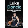 Rivercat Books LLC Luka Doncic: Biografia di una superstar dell'NBA