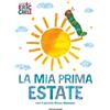 Mondadori Libro - Eric Carle - La Mia Prima Estate Con Il Piccolo Bruco Maisazio. Ediz. A