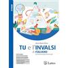 LATTES Tu e l'Invalsi di italiano. Per la Scuola media