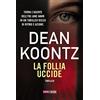 NARRATIVA La follia uccide: Vol. 5