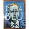 LA DALIA BLU volume unico ed. coconino press Filippo Scozzari