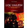 Generic Lou Dalfin. Vita e miracoli dei contrabbandieri di musica occitana. Con CD Audio