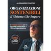 Davide Falletta Editore Organizzazioni Sostenibili - il sistema che impara: Il Metodo ALFA per la Qualità Sostenibile e l'Etica Organizzativa