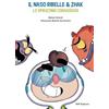 Wip Edizioni Il naso ribelle & Zhak. Lo spruzzino coraggioso