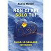 Non ci sei solo tu!