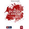 ERGA A porte chiuse. Violenza domestica e dipendenza affettiva. Volti del male contemporaneo. Con Contenuto digitale per accesso online