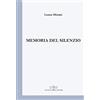 Giuliano Ladolfi Editore Memoria del silenzio