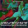 Righteous Lux And Ivy Say Flip Your Top