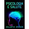Stargatebook Psicologia e salute: La cura del corpo con il potere della mente