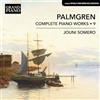 Grand Piano Selim Palmgren: Complete Piano Works, Vol. 9