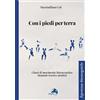 Alpes Italia Con i piedi per terra. Classi di movimento bioenergetico. Manuale teorico-pratico