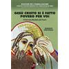 Gesù Cristo si è fatto povero per voi