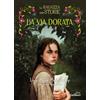 Gallucci La ragazza delle storie. La via dorata (Vol. 2)