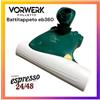 Vorwerk Folletto Battitappeto Battimaterasso EB360 EB 360 per Folletto VK130 VK136 Vk140 VK150 .