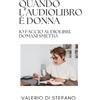 Youcanprint Quando l'audiolibro è donna: io faccio audiolibri. Domani smetto.
