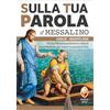Editrice Shalom Sulla tua parola. Messalino. Santa messa quotidiana e letture commentate per vivere la parola di Dio. Luglio-agosto 2026