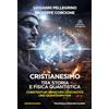 Officine Pindariche Cristianesimo. Tra storia e fisica quantistica. Ediz. italiana e tedesca