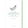 Il Leone Verde Il cibo del Mahatma Gandhi. Piatti e ricette di un crudista ante litteram