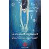 CREATESPACE Vieni ancora amore! La via multi orgasmica: Metodo facile, pratico e infallibile per vivere e far vivere lunghi, intensi e multipli orgasmi… sempre.