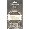 Scrapcooking 4962 White and Gold - Topper LED Happy Birthday - Decorazione luminosa in legno di compleanno per torte, torte, dolci, torte e dolci, decorazione accessorio per feste