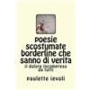 CREATESPACE poesie scostumate borderline che sanno di verita: il dolore incompreso da tutti