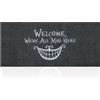 AOAOPQ Zerbino divertente per ingresso esterno, con scritta Welcome We're All Mad Here, resistente, a basso profilo, antiscivolo, durevole, per ingresso di casa
