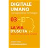 EDIZIONI NOWTECH LA VIA D'USCITA: Riprendi il controllo della tua vita Digitale - Privacy, sicurezza e alternative etiche alle Big Tech