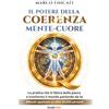 Bookness IL POTERE DELLA COERENZA MENTE-CUORE: La pratica che ti libera dalla paura e trasforma il mondo partendo da te