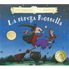 Emme Edizioni La strega Rossella. Ediz. a colori
