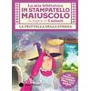 Emme Edizioni La frittella della strega. Stampatello maiuscolo. Ediz. a colori