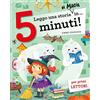 Emme Edizioni Leggo una storia di magia in… 5 minuti! Stampatello maiuscolo. Ediz. a colori