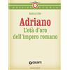 Giunti Psychometrics Adriano: L'età d'oro dell'impero romano