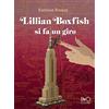 8TTO Edizioni Lillian Boxfish si fa un giro