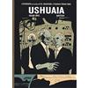 001 edizioni Ushuaia. L'ultimo eternauta (Vol. 2)