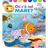 Disney Libri Chi c'e' nel mare? Scorri e scopri