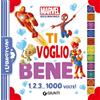Marvel Libri Ti voglio bene. 1, 2, 3... 1000 volte! Marvel beginnings. Ediz. a colori
